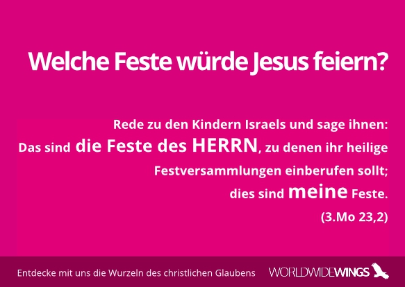 Welche Feste würde Jesus feiern?