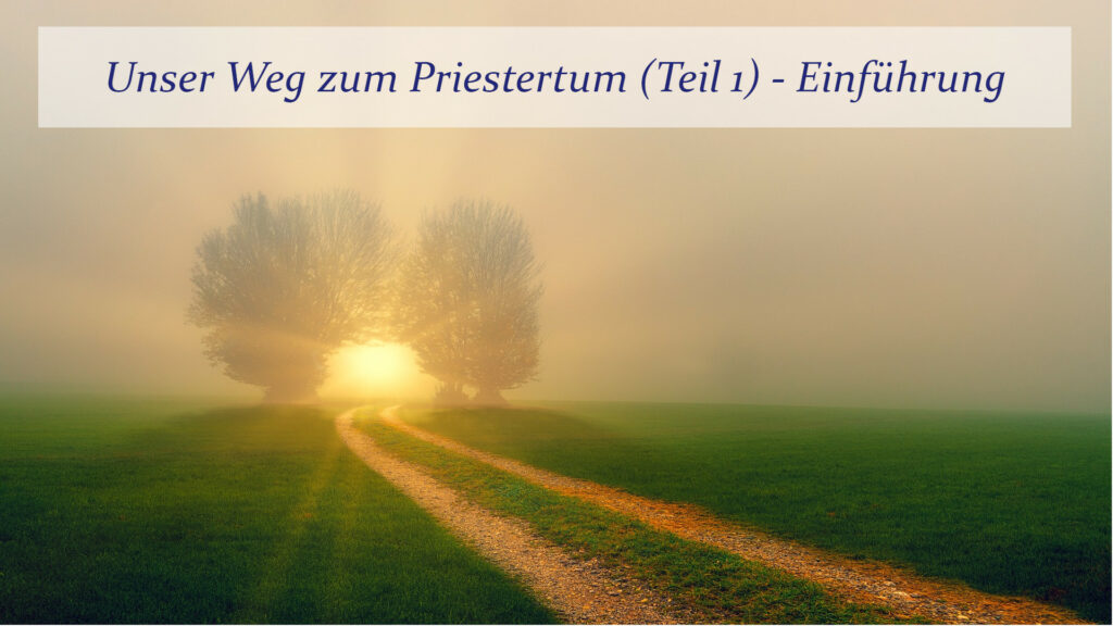 Der weg zum Priestertum, dargestellt durch einen Weg zum Licht.