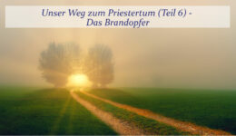 Unser-weg-Priester-Teil-6