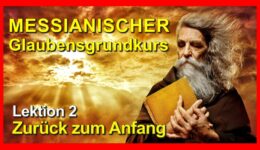 002_Messianischer-Glaubensgrundkurs_Lektion-002