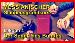 004_Messianischer-Glaubensgrundkurs_Lektion-004