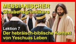 007_Messianischer-Glaubensgrundkurs_Lektion-007-1