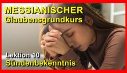 010_Messianischer-Glaubensgrundkurs_Lektion-010